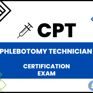 Phlebotomy Technician Certification Exam