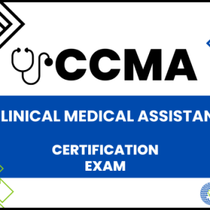 Clinical Medical Assistant Certification Exam